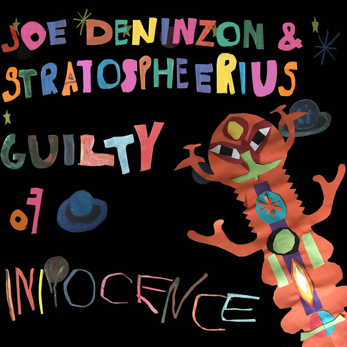Guilty Of Innocence - JOE DENINZON AND STRATOSPHEERIUS