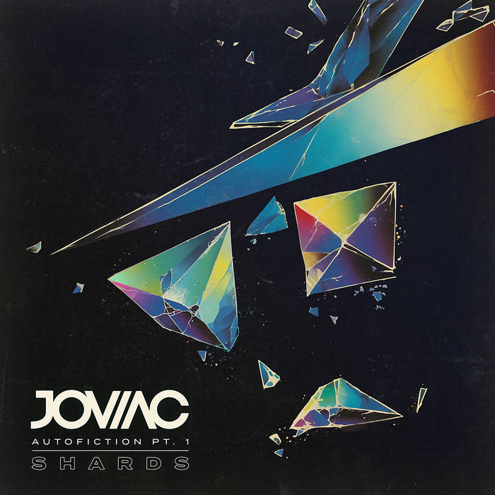 Autofiction Pt. 1 - Shards - JOVIAC