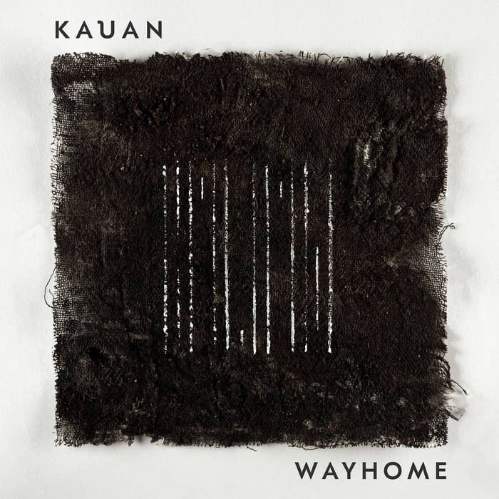 Wayhome - KAUAN