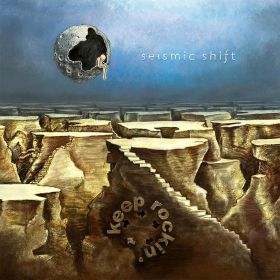 Seismic Shift - KEEP ROCKIN'