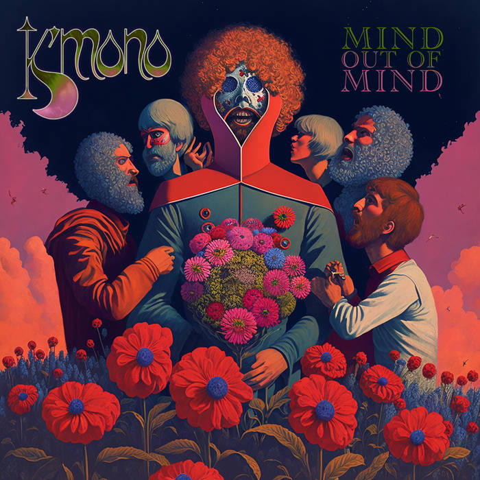 Mind Out of Mind - K'MONO