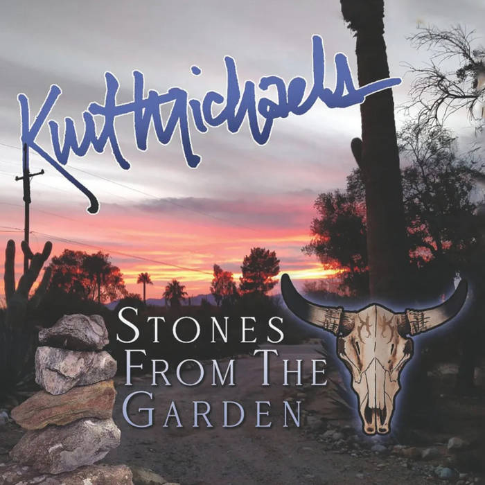 Stones from the garden - KURT MICHAELS