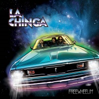 Free Wheelin - LA CHINGA