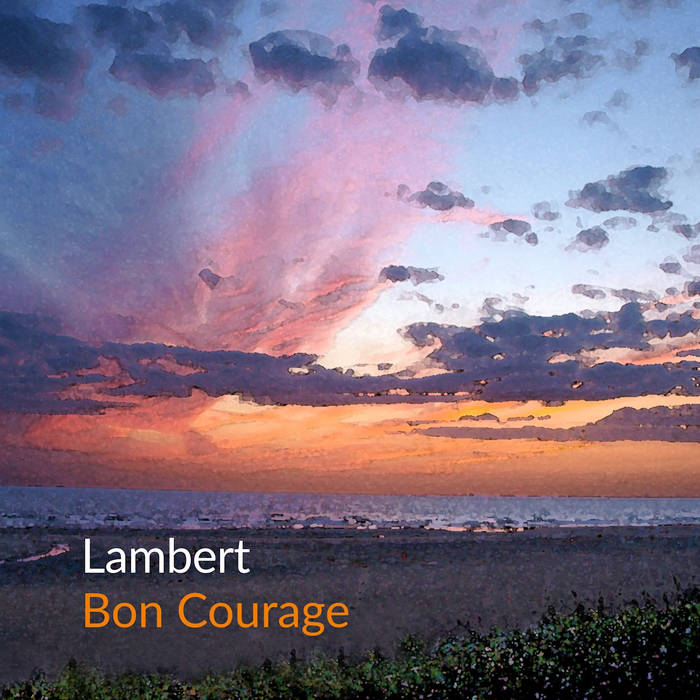 Bon Courage - LAMBERT