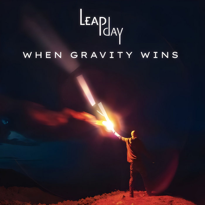 When Gravity Wins - LEAP DAY