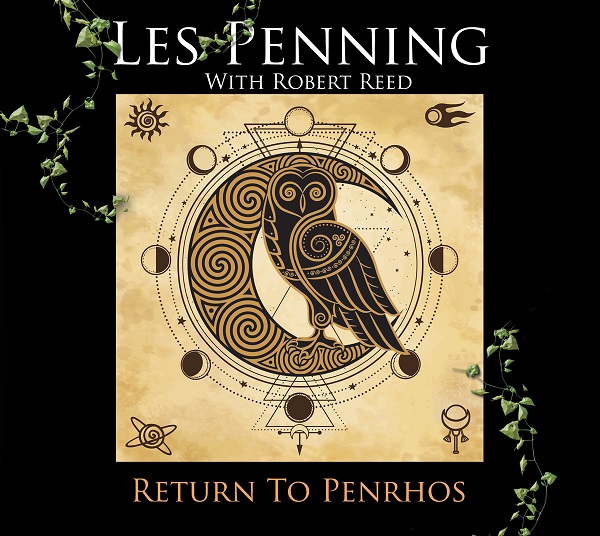 Return to Penhros - LESS PENNING (With Robert Reed)