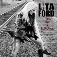Living Like A Runaway  - LITA FORD