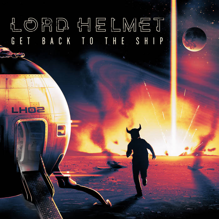 Get Back to the Ship - LORD HELMET