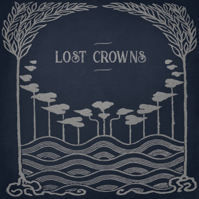 Every Night Something Happens  - LOST CROWNS