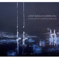 Collection of Carefully Selected  - LOST SOULS CARNIVAL