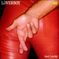 Get lucky - LOVERBOY