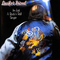 I'm Just A Rock'n'Roll Singer  - LUCIFER'S FRIEND