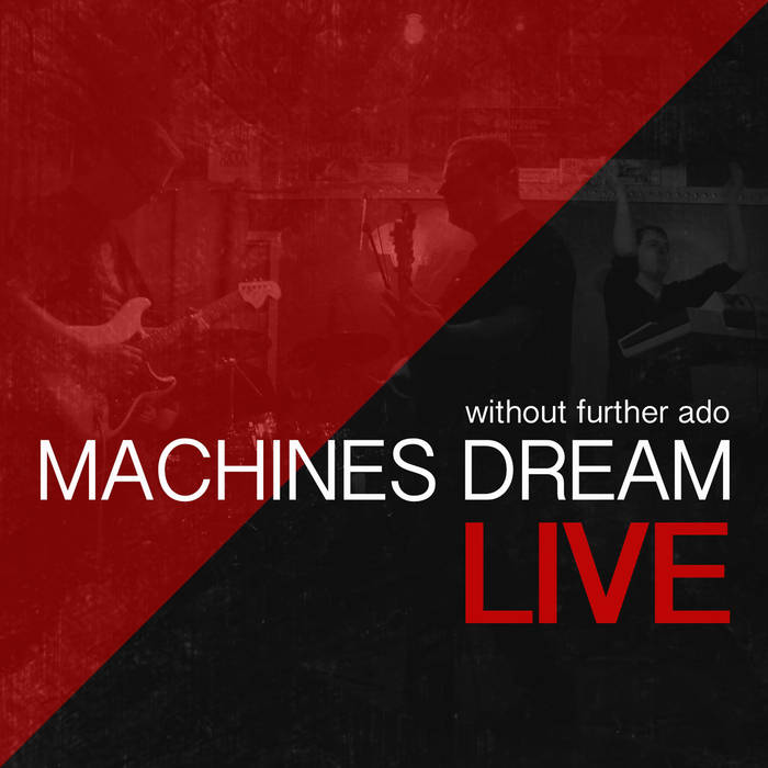 Without further ado - MACHINES DREAM