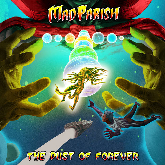 The Dust Of Forever - MAD PARISH