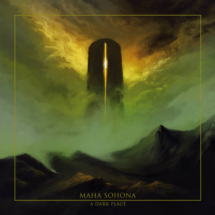 A dark place - MAHA SOHONA