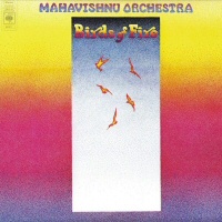 Birds Of Fire  - MAHAVISHNU ORCHESTRA