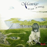 Ni vent ni nouvelle - MANEIGE