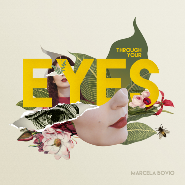 Through your eyes - MARCELA BOVIO