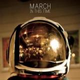 In this time - MARCH