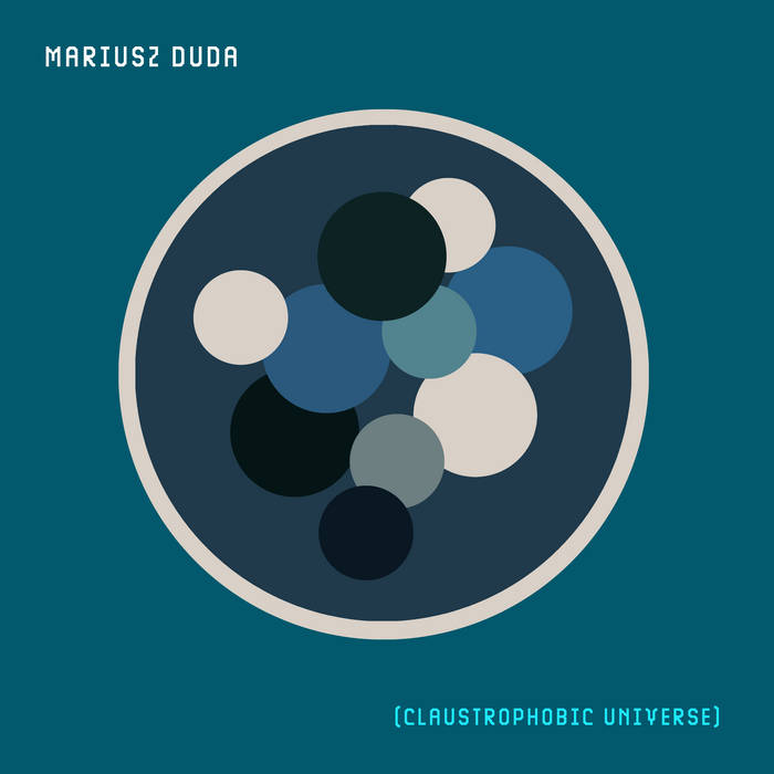 Claustrophobic Universe - MARIUSZ DUDA