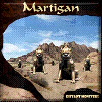 Distant Monsters - MARTIGAN