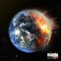 Defying my world - MATRIA