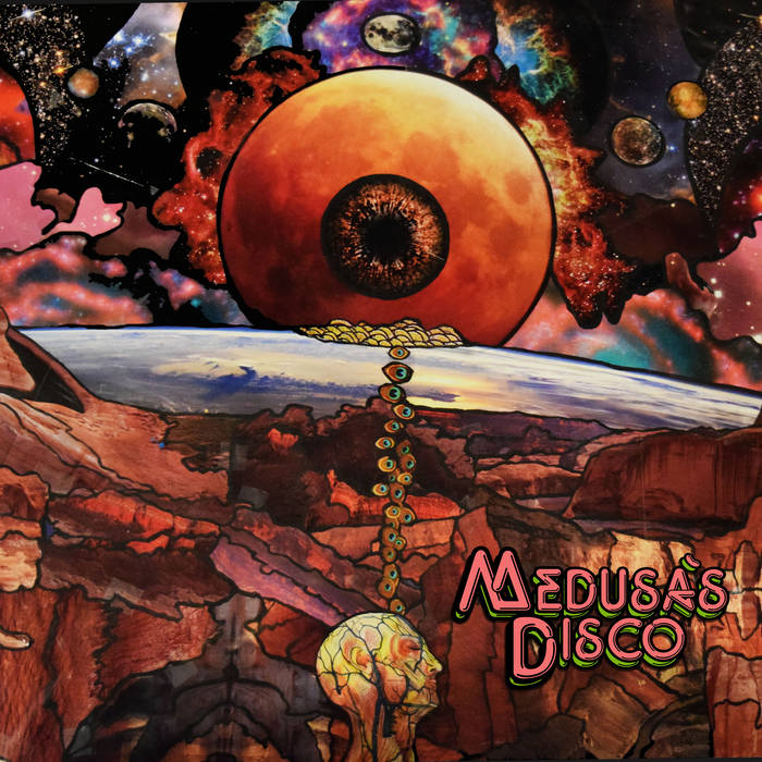 Fruit from a timeless planet - MEDUSA'S DISCO