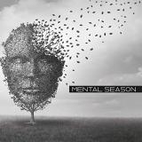 Mental Season - MENTAL SEASON