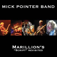 Marillion’s Script Revisited (CD X2) - MICK POINTER BAND