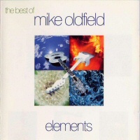  Elements - The Best Of  - MIKE OLDFIELD
