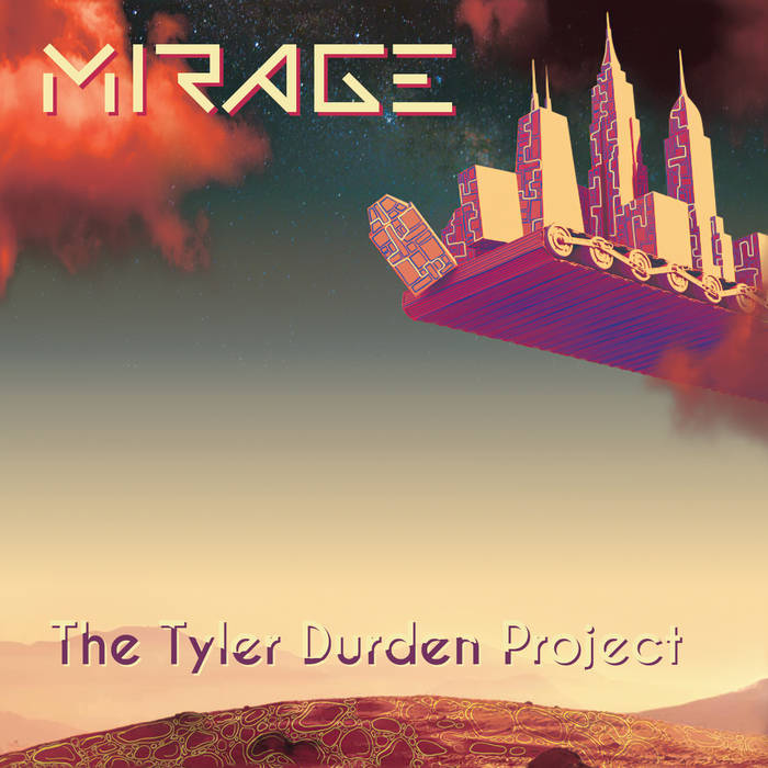 The Tyler Durdan Project - MIRAGE