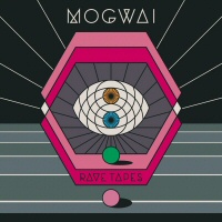 Rave tapes - MOGWAI