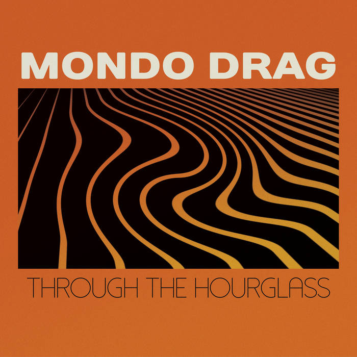 Through the Hourglass - MONDO DRAG