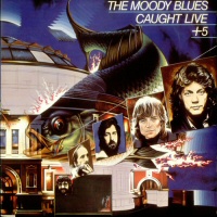 Caugh live +5  - MOODY BLUES