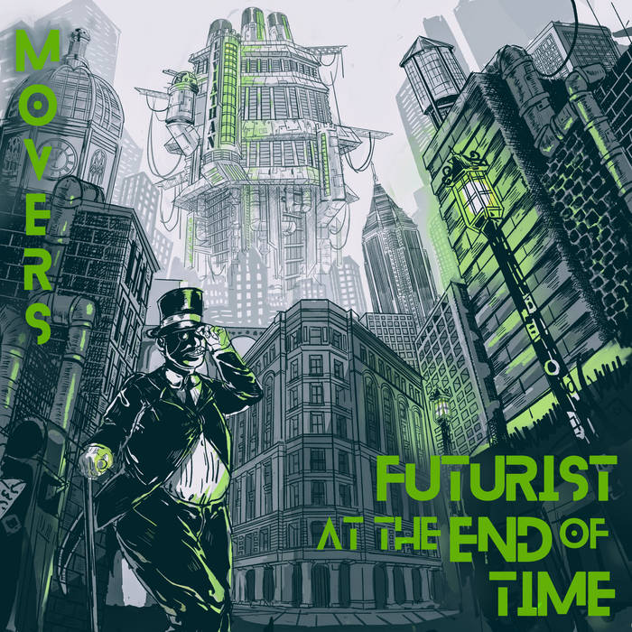 Futurist at the End of Time - MOVERS