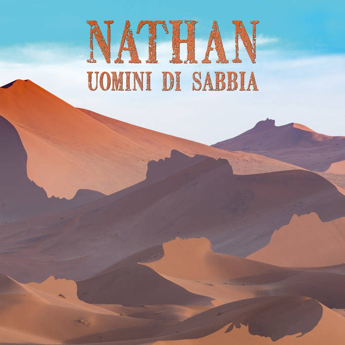 Uomini Di Sabbia - NATHAN