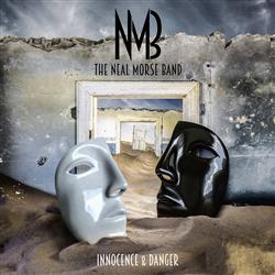 Innocence & Danger - NMB (Neal Morse Band)