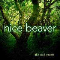 The time it takes - NICE BEAVER