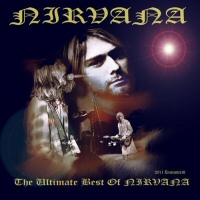 The Ultimate Best Of Nirvana (Remastered 2011) - NIRVANA