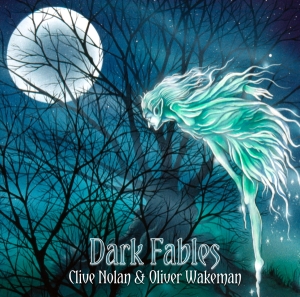 Dark Fables - CLIVE NOLAN & OLIVER WAKEMAN