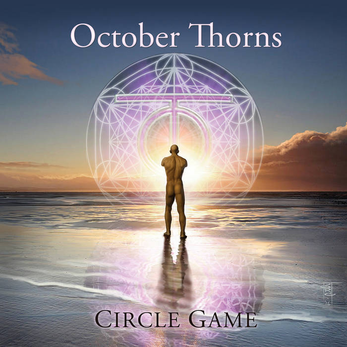 Circle game - OCTOBER THORNS