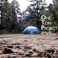 Gizzards & Hearts - ONE TON PROJECT