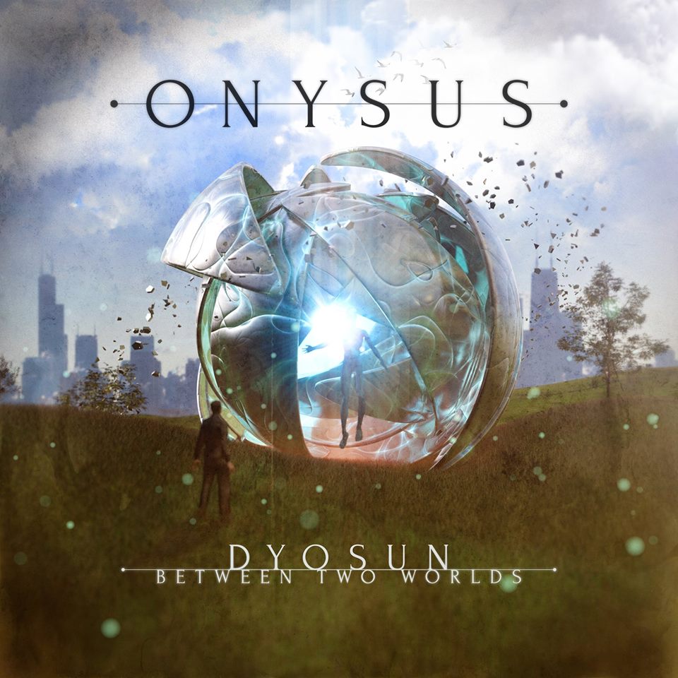 Between two worlds - ONYSUS