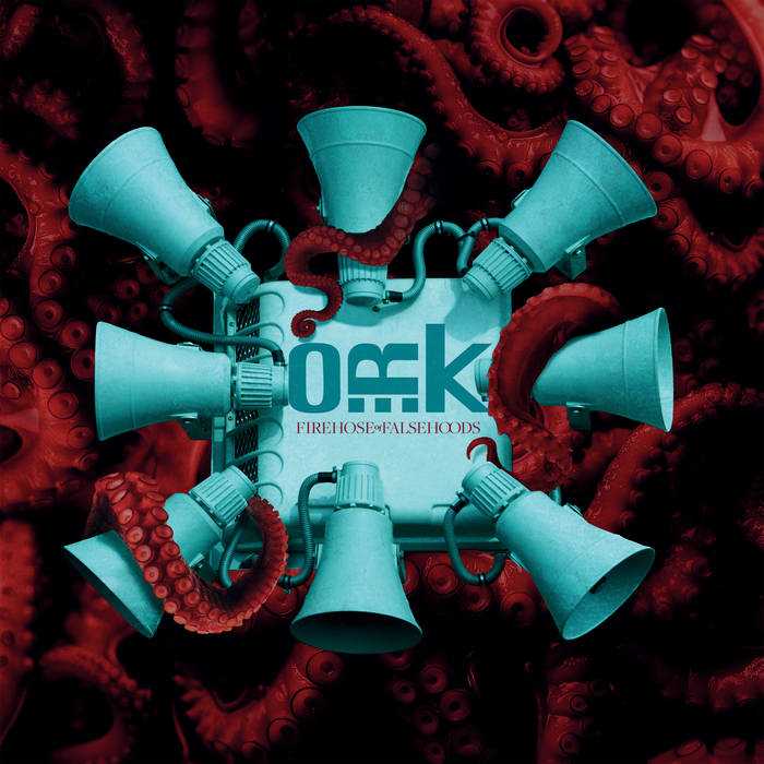 Firehose Of Falsehoods - O.R.K.