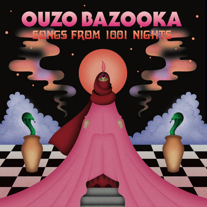 Songs from 1001 Nights  - OUZO BAZOOKA