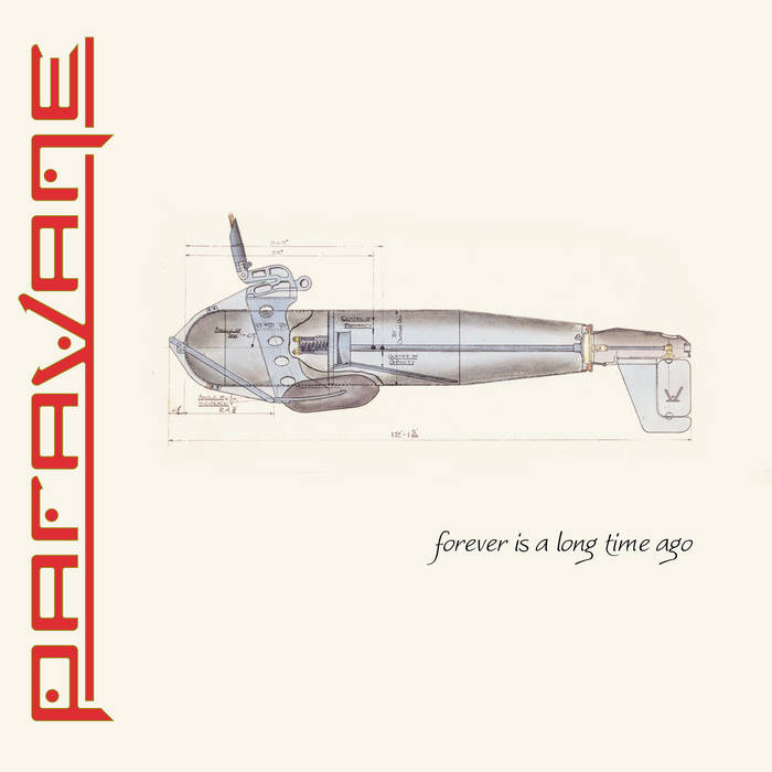 Forever Is a Long Time Ago - PARAVANE