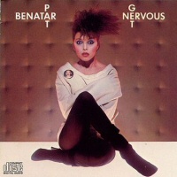 Get Nervous  - PAT BENATAR