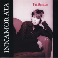 Innamorata  - PAT BENATAR