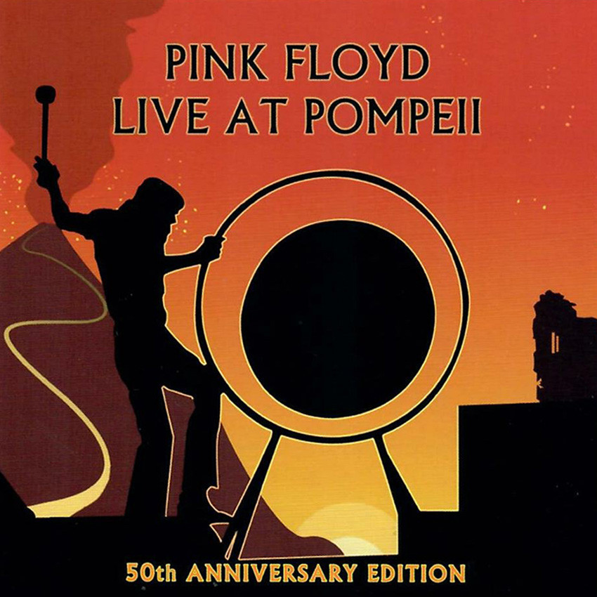 Live at Pompei: 50Th anniversary edition - PINK FLOYD