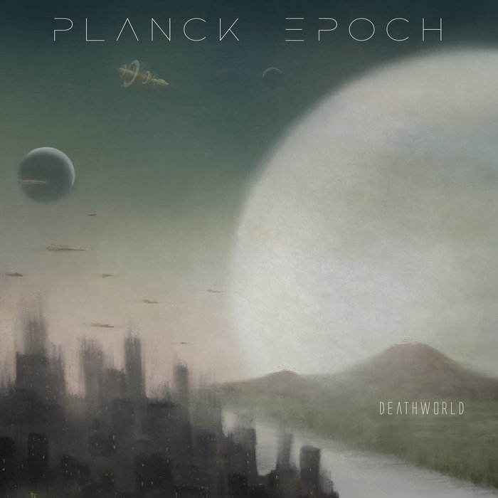 Deathworld - PLANCK EPOCH